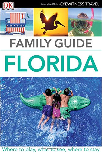 Eyewitness Travel Family Guide Florida by DK Publishing