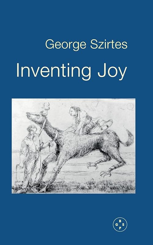 Inventing Joy by George Szirtes