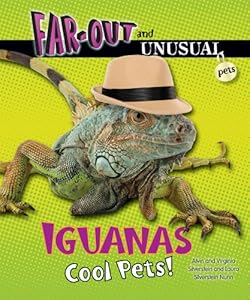 Iguanas: Cool Pets!