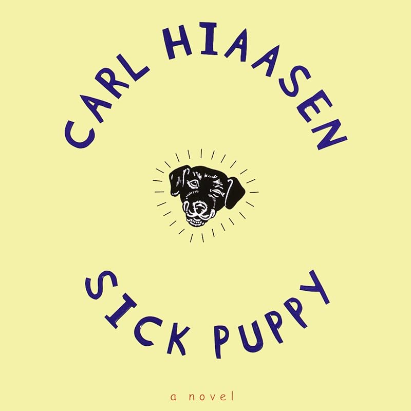 Sick Puppy by Carl Hiaasen