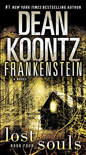 Frankenstein: Lost Souls: A Novel by Dean Koontz