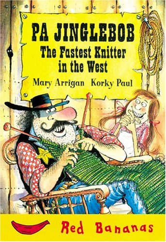 Pa Jinglebob the Fastest Knitter in the West (Red Bananas) by Mary Arrigan