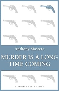 Murder is a Long Time Coming