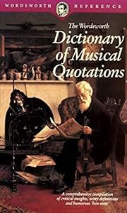 DICTIONARY OF MUSICAL QUO (Wordsworth Collection)