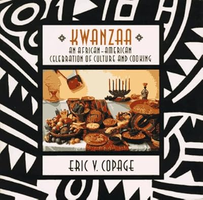 Kwanzaa: An African American Celebration Of Culture And Cooking