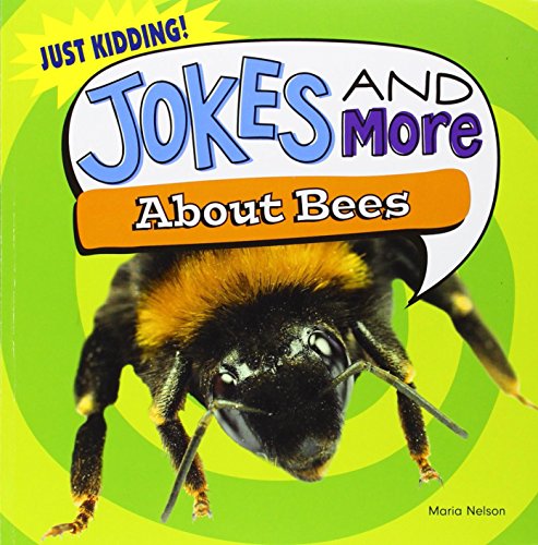 Jokes and More About Bees by Maria Nelson