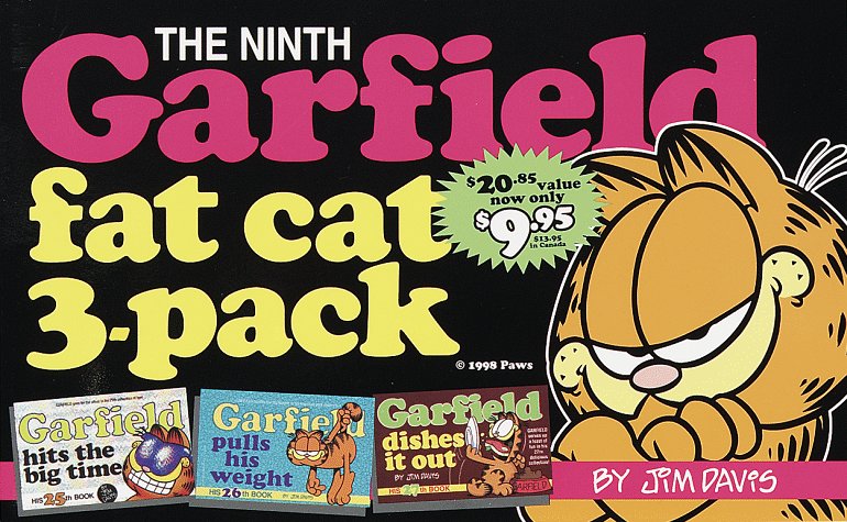 Garfield Fat Cat 3-Pack #9: Contains: Garfield Hits the Big Time (#25); Garfield Pulls His Weight (#26); Gar field Dishes it Out (#27) (Garfield Fat Cat Three Pack) (No 3) by Jim Davis
