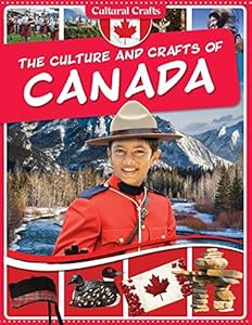 The Culture and Crafts of Canada