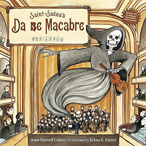 Saint-Sa&euml;ns's Danse Macabre by Anna Harwell Celenza