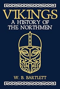 Vikings: A History of the Northmen
