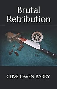 Brutal Retribution by CLIVE OWEN BARRY