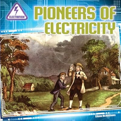 Pioneers of Electricity