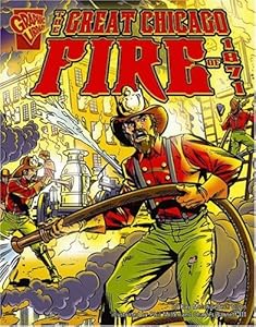 The Great Chicago Fire of 1871 (Graphic History)