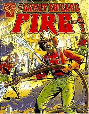 The Great Chicago Fire of 1871 (Graphic History)