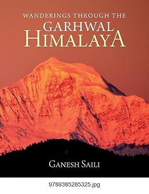 Wanderings Through the Garhwal Himalaya