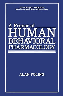 A Primer of Human Behavioral Pharmacology (Nato Science Series B:)