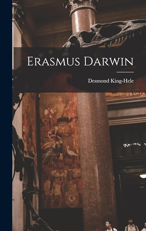 Erasmus Darwin by Desmond King-Hele