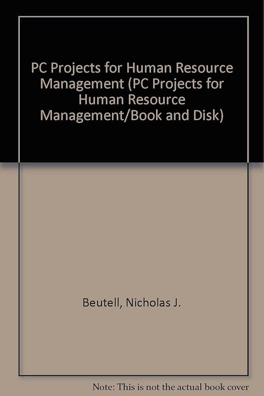Personal Computer (PC Projects for Human Resource Management/Book and Disk) by Nicholas J. Beutell