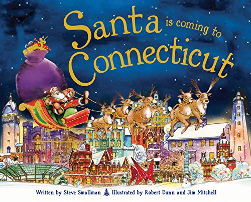 Santa Is Coming to Connecticut by Steve Smallman  ,