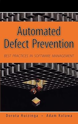 Automated Defect Prevention: Best Practices in Software Management