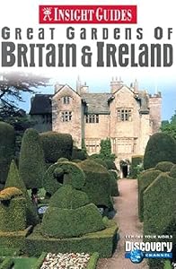 Insight Guides Great Gardens of Britain & Ireland by Dorothy Stannard