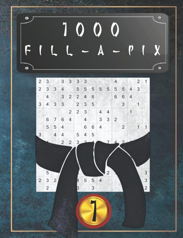 1000 Fill-a-Pix Vol. 1: Japanese puzzles: brain teaser and brain training - level: very hard by Saller Logical