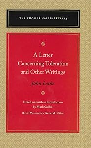 A Letter Concerning Toleration and Other Writings (Thomas Hollis Library) by John Locke