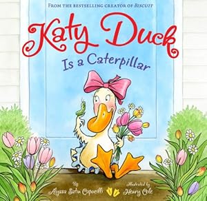 Katy Duck Is a Caterpillar