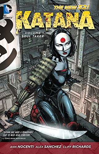 Katana Vol. 1: Soultaker by Ann Nocenti