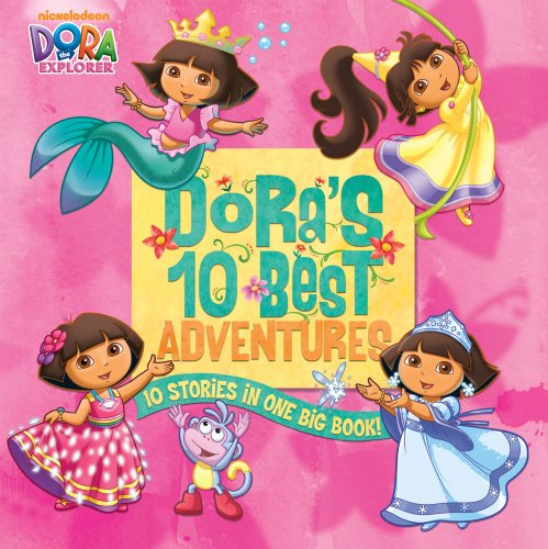 Dora's 10 Best Adventures by Various 
			
			
		
		
		
       	 
       		
       			(Author, Illustrator)