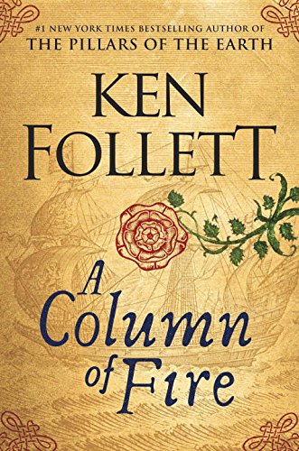 A Column of Fire by Ken Follett