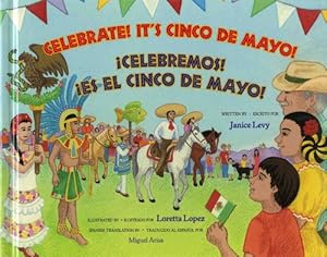 Celebrate! It's Cinco de Mayo!: !Celebramos! !Es el Cinco de Mayo! (English and Spanish Edition)