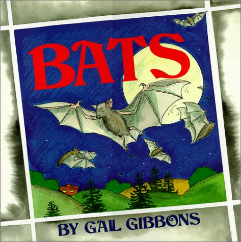 Bats by Gail Gibbons