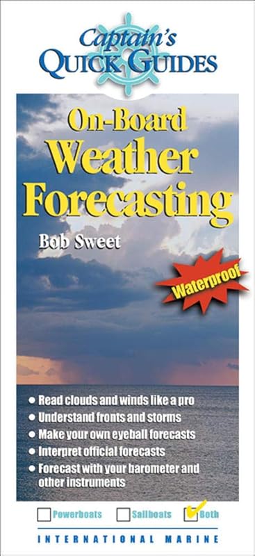 On-Board Weather Forecasting: A Captain's Quick Guuide (Captain's Quick Guides) by Robert Sweet