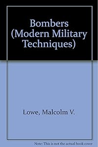 Bombers (Modern Military Techniques) by Malcolm V. Lowe