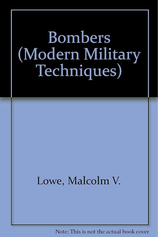 Bombers (Modern Military Techniques) by Malcolm V. Lowe