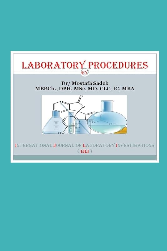 Laboratory Procedures by Dr. Mostafa Sadek