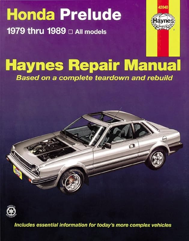 Honda Prelude 1979 Through 1989: All Models (Haynes Manuals) by John Haynes