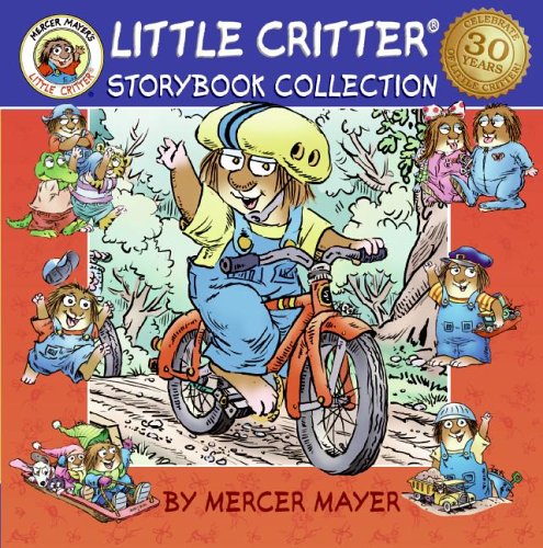 Little Critter Storybook Collection by Mercer Mayer