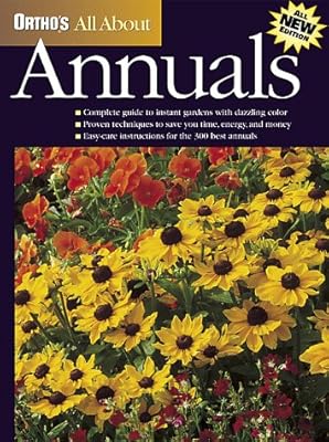 Ortho's All About Annuals (Ortho's All About Gardening)