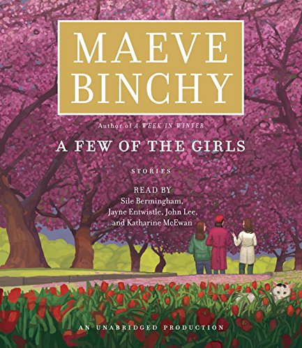 A Few of the Girls: Stories by Maeve Binchy