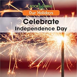 Celebrate Independence Day