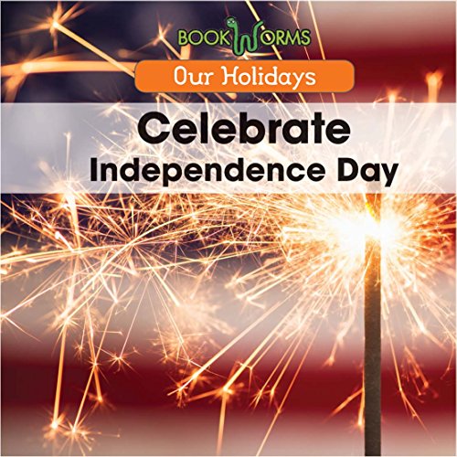 Celebrate Independence Day by Amy Hayes