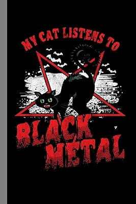 My Cat Listens To Black Metal: Rock Music Heavy Instrument Gift For Musicians (6"x9") Music Notes Paper To Write In