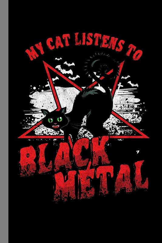 My Cat Listens To Black Metal: Rock Music Heavy Instrument Gift For Musicians (6"x9") Music Notes Paper To Write In by Lisa Anderson