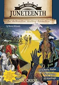 The Story of Juneteenth: An Interactive History Adventure