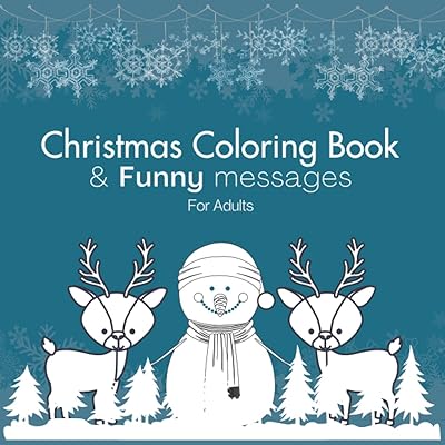 Christmas Coloring Book & Funny messages For Adults