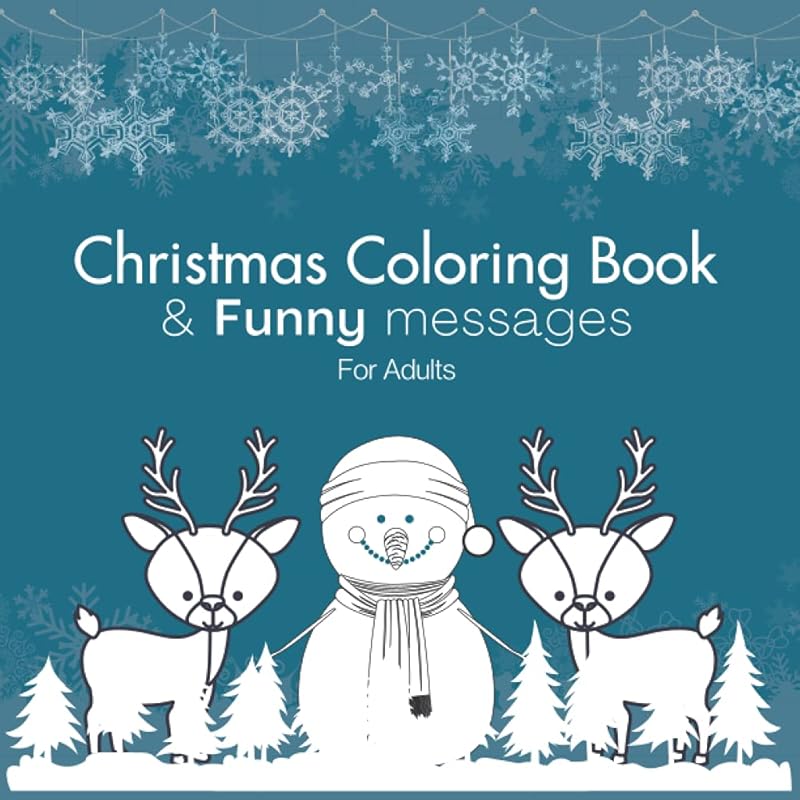 Christmas Coloring Book & Funny messages For Adults by Thuy Phan
