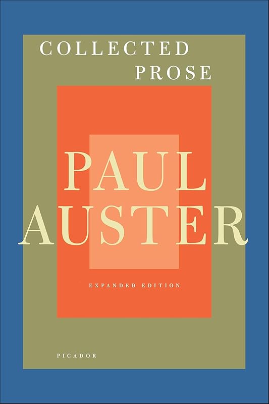 Collected Prose by Paul Auster
