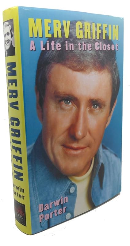 Merv Griffin: A Life in the Closet by Darwin Porter